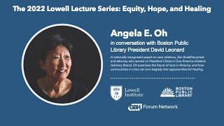 Boston Public Library Lowell Lecture - Angela E. Oh