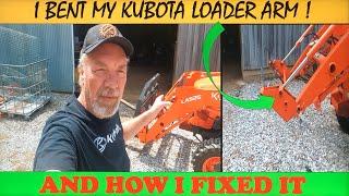 I Bent my Loader Arm on my Kubota L3301 and how I Fixed It #loader #kubota #tractorattachments