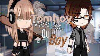 Tomboy Meets The Quiet Boy||GCMM/GCM||-Bad grammar