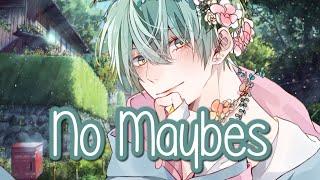 Nightcore - No Maybes || Lyrics