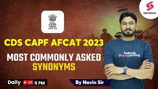 Most commonly asked Synonyms | English For Defence | CDS AFCAT CAPF | Navin sir