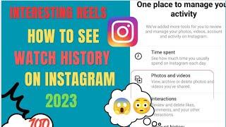 See Instagram Reels Watch History | How to Check Reels Watch History on Instagram | Instagram