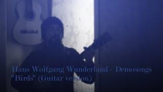 Hans Wolfgang Wunderland: Birds (Gitarre)