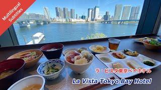 La Vista Tokyo Bay Hotel, Natural hot spring,night view, all-you-can-eat seafood bowl for breakfast!