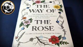 The Way of the Rose - The Path of The Divine Feminine Hidden in the Rosary [ Esoteric Book Review]