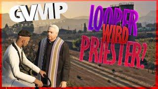 Looper wird Priester (gvmp.de) GTA-RP Highlight