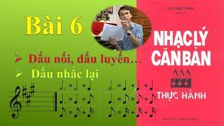 Nhạc lý căn bản bài 6 - Dấu nối, dấu luyến và các Dấu dùng trong Âm nhạc