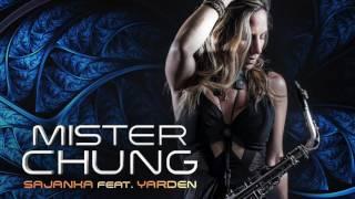 Sajanka Feat. Yarden - Mister Chung