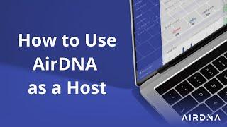 How to Use AirDNA as a Host