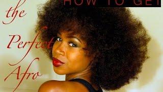 How to Get the Perfect Afro!