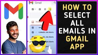 How to Select All Emails in Gmail App?