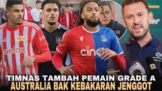 AUSTRALIA BAK KEBAKARAN JENGGOT! TIMNAS INDONESIA SEGERA TAMBAH PEMAIN GRADE A•ERIK TOHIR GERCEP!