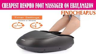 Cheapest RENPHO Foot Massager Machine with Heat | Findcheap.us
