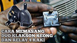 Cara pasang duo klakson keong & relay 4 kaki