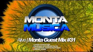Alive | Monta Guest Mix #31 (2024) Monta Musica | Makina Rave Anthems