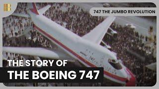 747 The Jumbo Revolution - Airplane Documentary