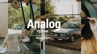 VSCO Analog 90's |VSCO edit | ansellmaputri