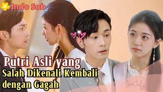 [Indo Sub] Putri Asli yang Salah Dikenali Kembali dengan Gagah #MiniDrama #drama #film