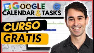  CURSO GRATIS  GOOGLE CALENDAR + TASKS | Organiza tus Proyectos y Tareas