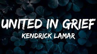 Kendrick Lamar - United In Grief (Lyrics)