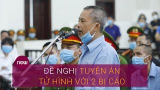 Xét xử vụ Đồng Tâm: Đề nghị tuyên án tử hình với Lê Đình Công và Lê Đình Chức | VTC Now