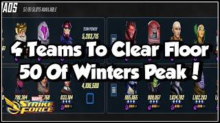 4 Teams To Clear Floor 50 Of Winters Peak! FTP Option Included! | Marvel Strike Force