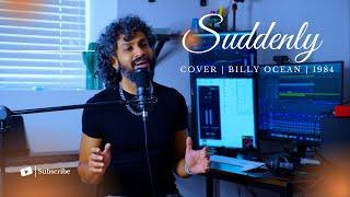 Suddenly - Billy Ocean (Cover by Supun Thrikawala)