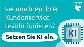 Sie wollen Ihren Kundenservice revolutionieren? Setzen Sie KI ein!