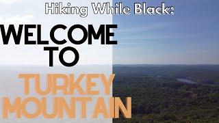 Hiking While Black: Turkey Mountain