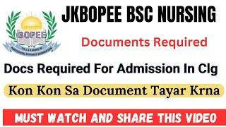 JKBOPEE Bsc Nursing Admissions List Of All Documents Required For Admission How To Make Them Watch