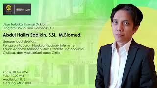 [Promosi Doktor] Abdul Halim Sadikin, S,Si, M.Biomed | Program Doktor Ilmu Biomedik