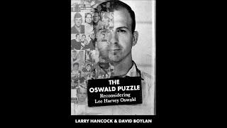 Larry Hancock and David Boylan Interview The Oswald Puzzle 01 06 2025