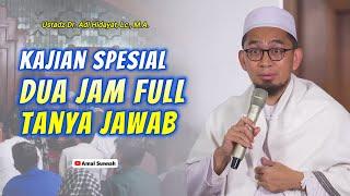 Kajian Spesial Diskusi Tanya JawabUstadz Adi Hidayat