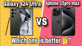 Samsung Galaxy s24 Ultra Vs iPhone 15 Pro Max Comparison || Full detailed information #comparison