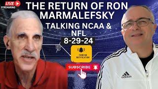 The Return of Ron Marmalefsky Talking NCAA & NFL ... 8-29-24