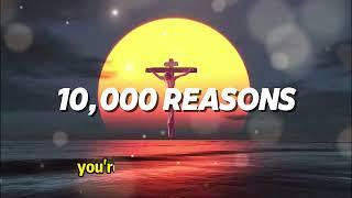 10,000 REASONS ~ Powerful Hillsong Praise & Worship Songs