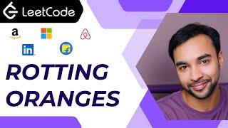 Rotting Oranges (LeetCode 994) | Full solution using DFS | Flood Fill algorithm