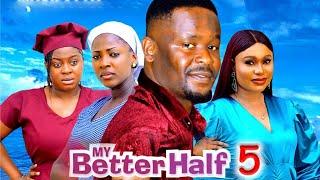 MY BETTER HALF SEASON 5 (New Movie) Zubby Micheal /Ella Idu, Queen Okam 2024 Latest Nigerian Movie