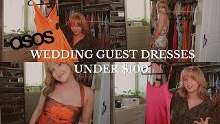  WEDDING GUEST DRESSES UNDER $100  | ASOS Try On Haul