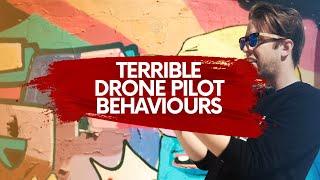 5 BAD THINGS DRONE PILOTS DO AND DESTROY OUR COMMUNITY