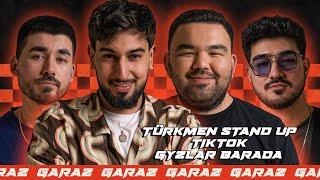 Turkmen Stand Up, TikTok we Gyzlar barada | Garaz 1