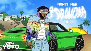 Money Man - Foul (Audio)