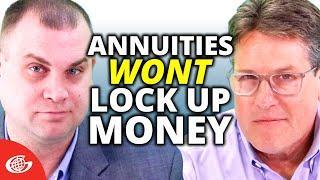 Annuities Don't Lock Up Your Money | Selling Life & Annuities