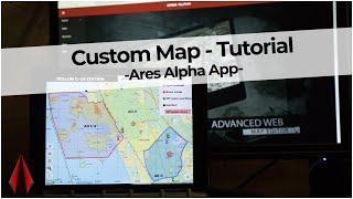 Ares Alpha App - Custom Maps - Tutorial - Airsoft Tracker App