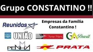 Empresas da Família Constantino !!!