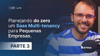 (Parte 3) Criando o B7Delivery - SaaS Multi-tenancy (Sistema de Delivery)