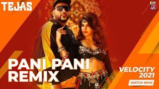 Badshah - Paani Paani | Jacqueline Fernandez | Aastha Gill | Dj Tejas | Mashup