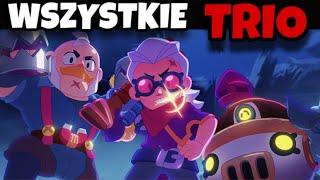 WSZYSTKIE TRIO W BRAWL STARS!