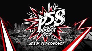 Axe to Grind - Persona 5 Scramble: The Phantom Strikers