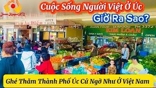 Cuộc Sống Người Việt Ở Úc Giờ Ra Sao? Ghé Thăm Thành Phố Úc Cứ Ngỡ Như Ở Việt Nam. Chợ Việt Inala